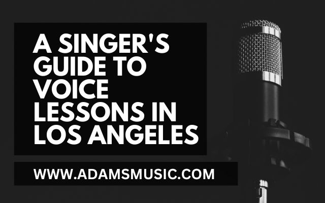 A singer's guide to voice lessons in los angeles